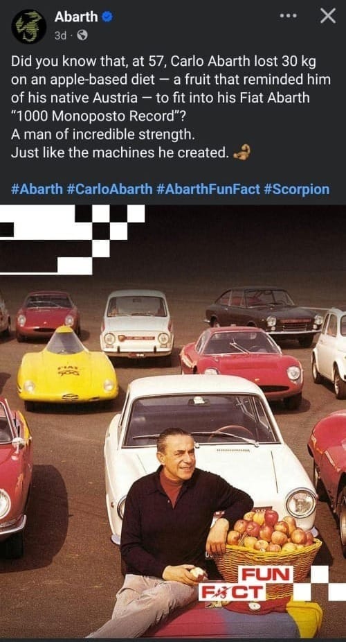 Collage of Carlo Abarth, a basket of apples and his cars. Text reads "Did you know that, at 57, Carlo Abarth lost 30 kg on an apple-based diet — a fruit that reminded him of his native Austria — to fit into his Fiat Abarth “1000 Monoposto Record”? A man of incredible strength. Just like the machines he created."